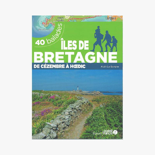40 BALADES - ÎLES DE BRETAGNES - Le Comptoir Maritime - 1