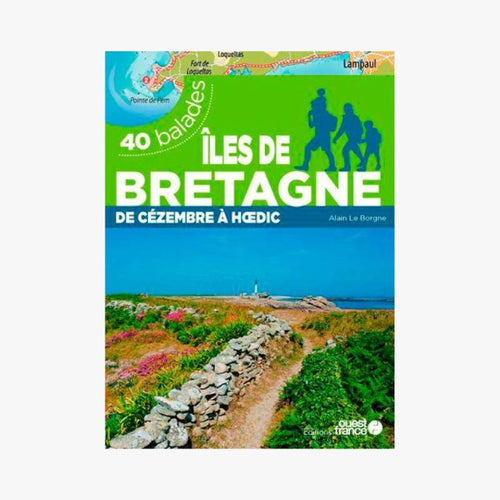 40 BALADES - ÎLES DE BRETAGNES - Le Comptoir Maritime - 1