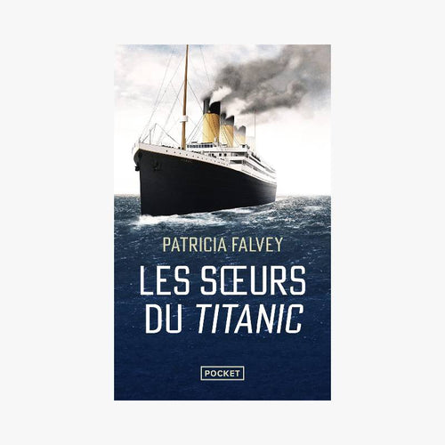 LES SŒURS DU TITANIC - Le Comptoir Maritime - 1