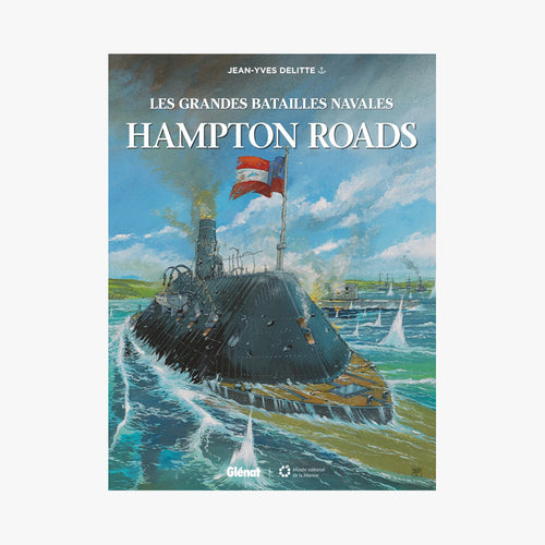 LES GRANDES BATAILLES NAVALES, HAMPTON ROADS - Le Comptoir Maritime - 1