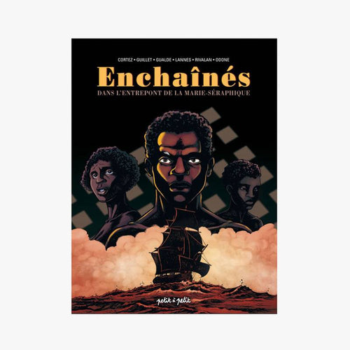 ENCHAINÉS - Le Comptoir Maritime - 1