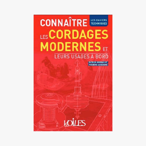 CONNAÎTRE CORDAGES MODERNES ET USAGE À BORD - Le Comptoir Maritime - 1