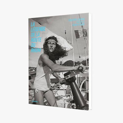 LA LÉGENDE DE LA ROUTE DU RHUM - Le Comptoir Maritime - 1