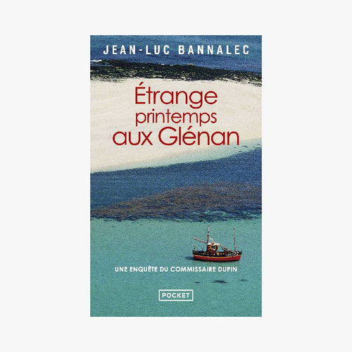 DUPIN - ÉTRANGE PRINTEMPS AUX GLÉNAN - Le Comptoir Maritime - 1