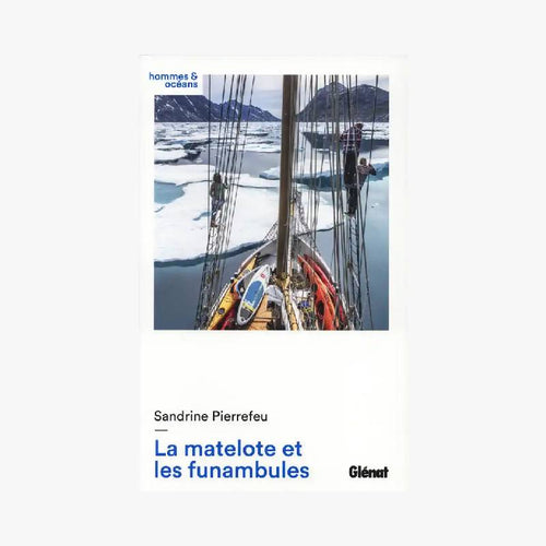 LA MATELOTE ET LES FUNAMBULES - Le Comptoir Maritime - 1