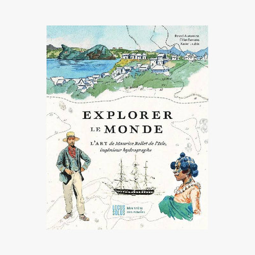 EXPLORER LE MONDE - Le Comptoir Maritime - 1
