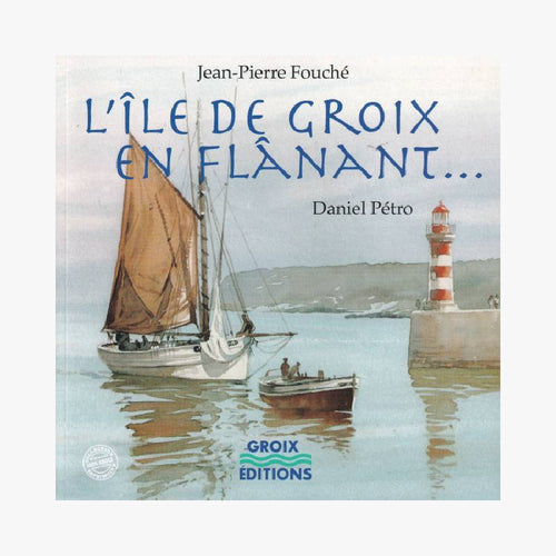 GROIX EN FLANANT - Le Comptoir Maritime - 1
