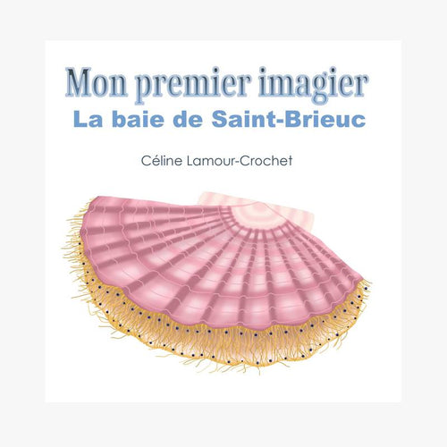 MON PREMIER IMAGIER LA BAIE DE SAINT BRIEUC - Le Comptoir Maritime - 1