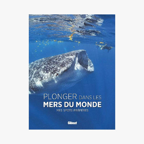 PLONGER DANS LES MERS DU MONDE - Le Comptoir Maritime - 1