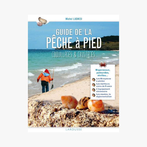 GUIDE DE LA PÊCHE À PIED - Le Comptoir Maritime - 1