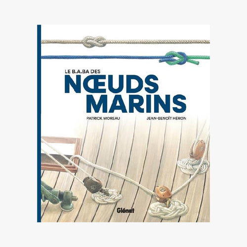 LE B.A.-BA DES NŒUDS MARINS - Le Comptoir Maritime - 1