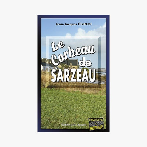 LE CORBEAU DE SARZEAU - Le Comptoir Maritime - 1