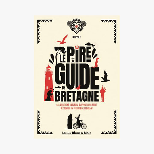 LE PIRE GUIDE DE BRETAGNE - Le Comptoir Maritime - 1